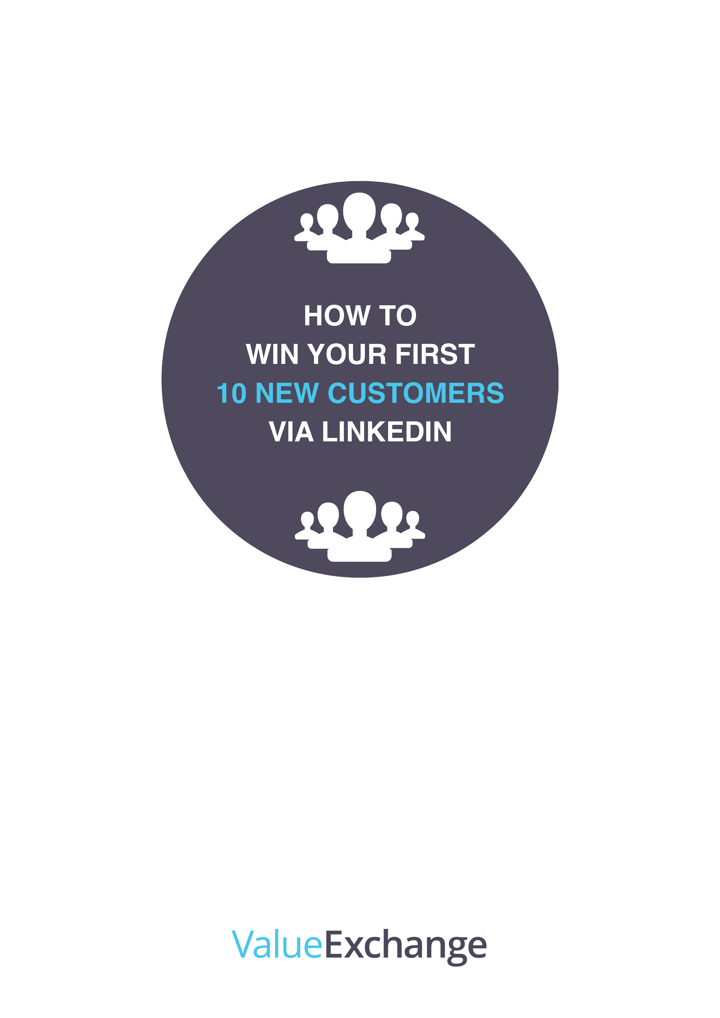 How to Win Your First Ten New Customers Via LinkedIn Resource by Nigel Cliffe