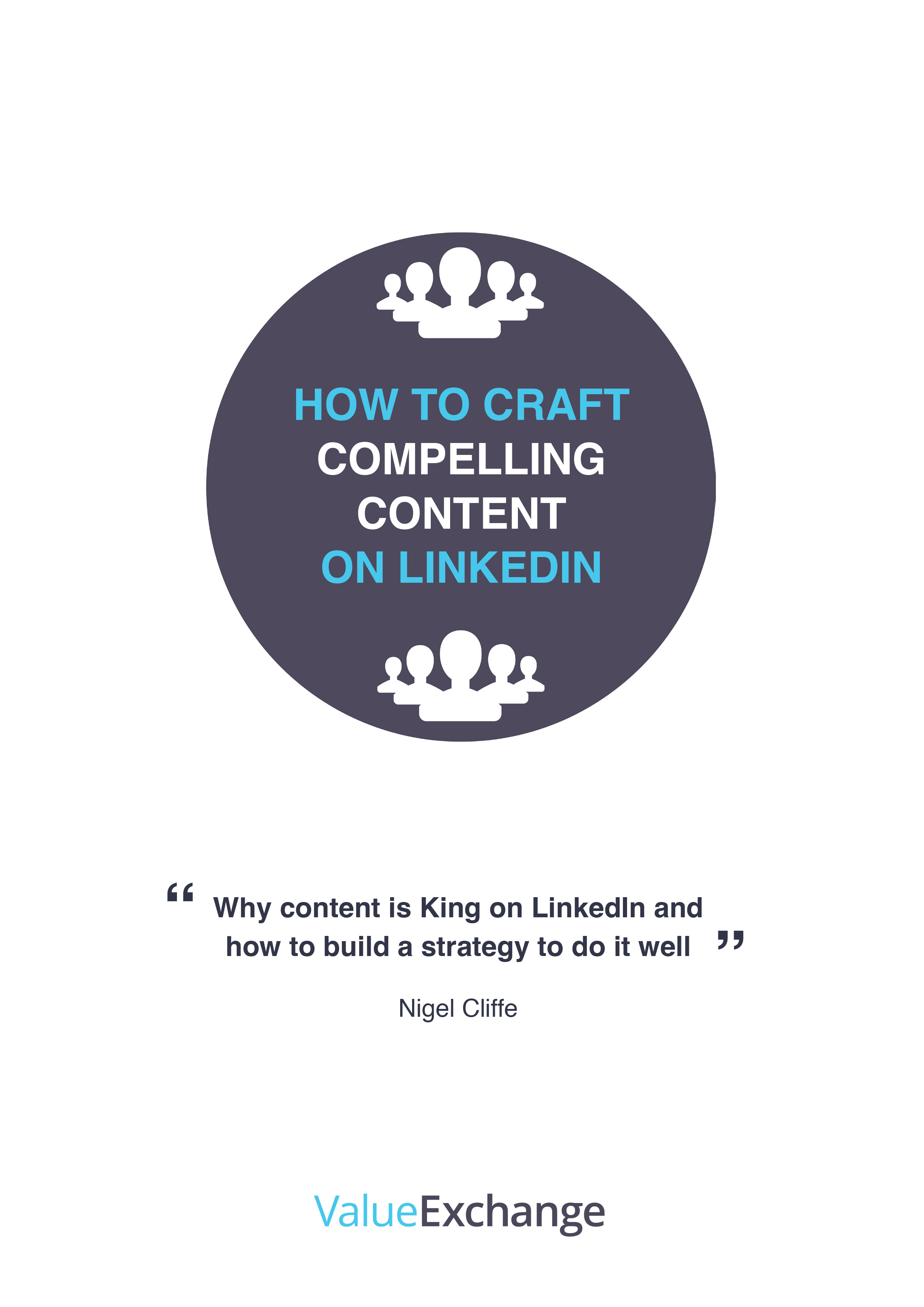 How to Create Compelling Content on LinkedIn by Nigel Cliffe