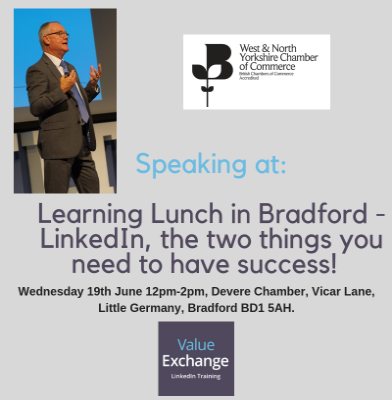 Learning Lunch in Bradford - LinkedIn ,the two things you need for success!, West and North Yorkshire Chamber of Commerce