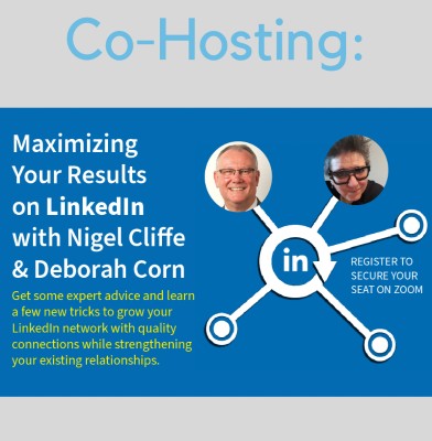 Maximising Your Results on LinkedIn with Nigel Cliffe and Deborah Corn Live