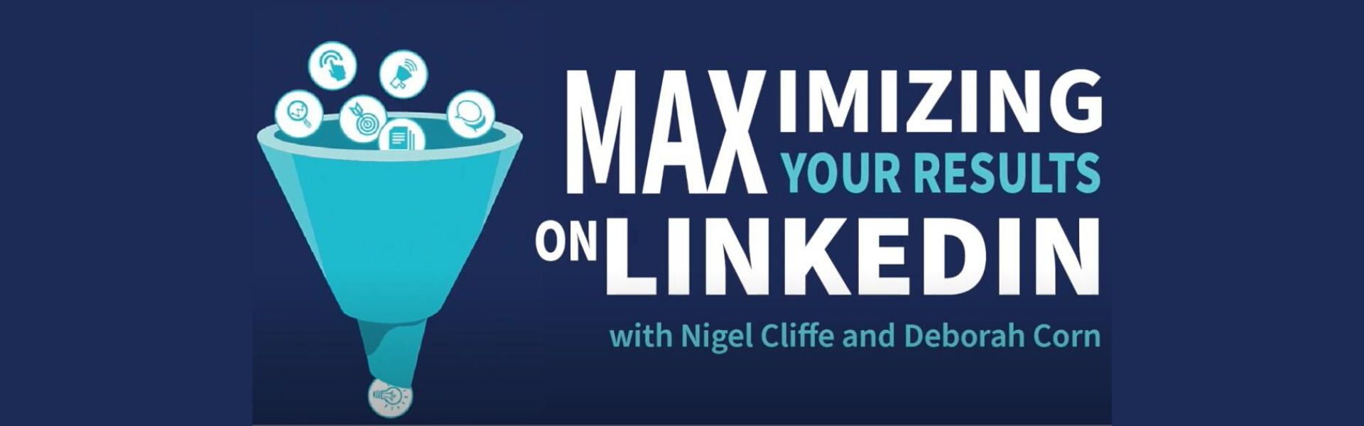 how to grow your network on LinkedIn - Nigel Cliffe and Deborah Corn live Q&A