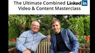 The Ultimate LinkedIn Content & Video Masterclass