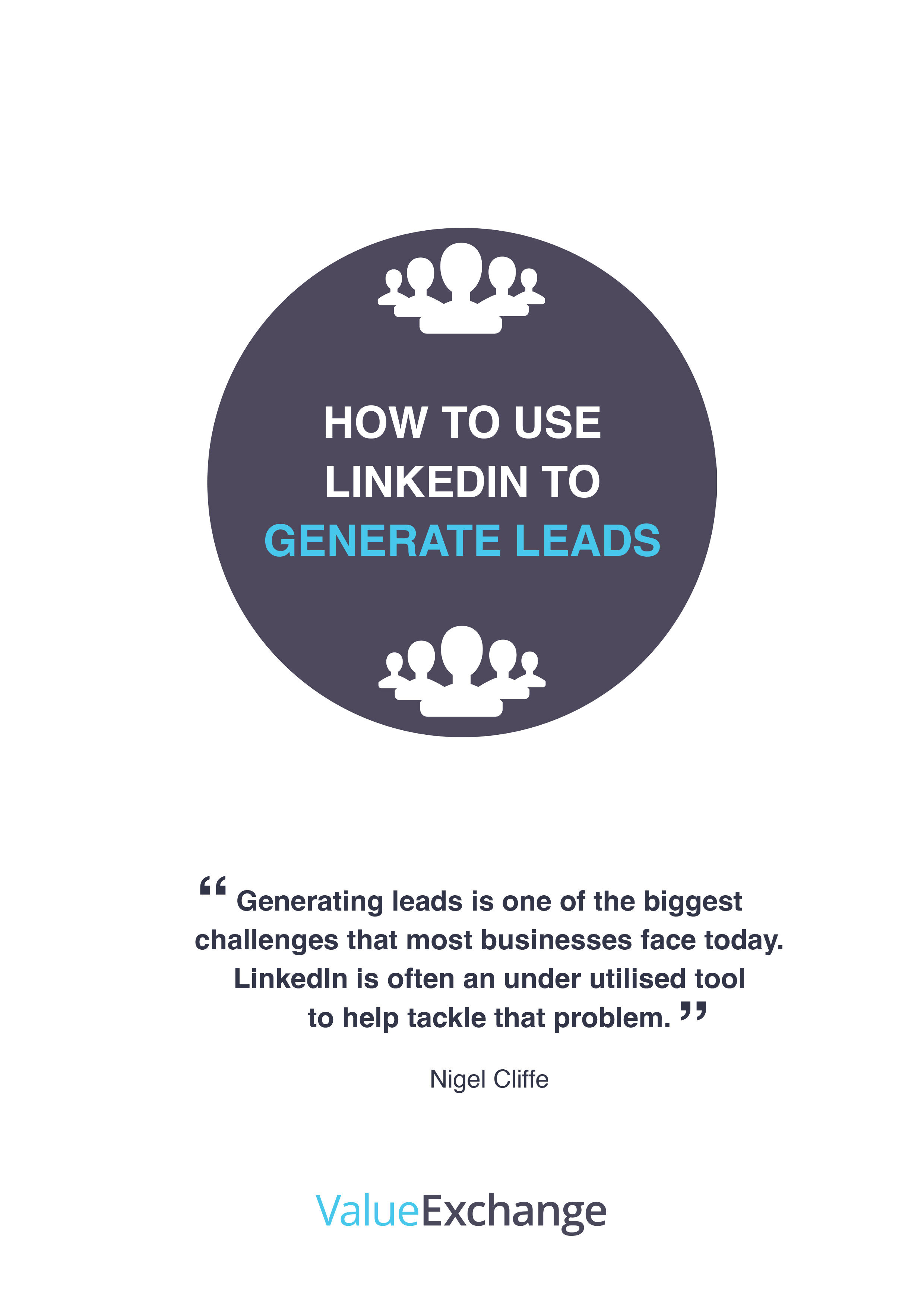 How to Use LinkedIn to Generate Leads by Nigel Cliffe